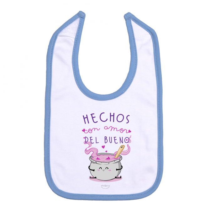 Babero velcro "Hechos con amor del bueno"
