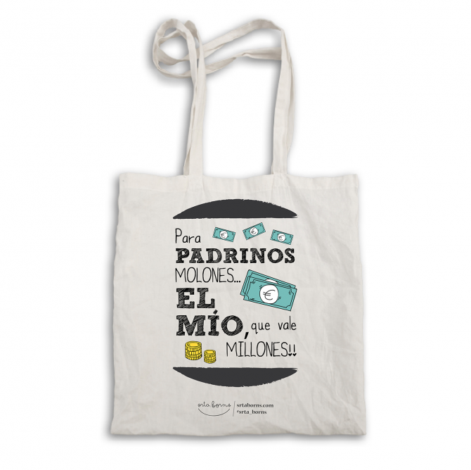 Bolsa tela tote bag "Para padrinos molones el mío que vale millones"