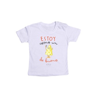 Camiseta bebé "Estoy como un queso de bueno"