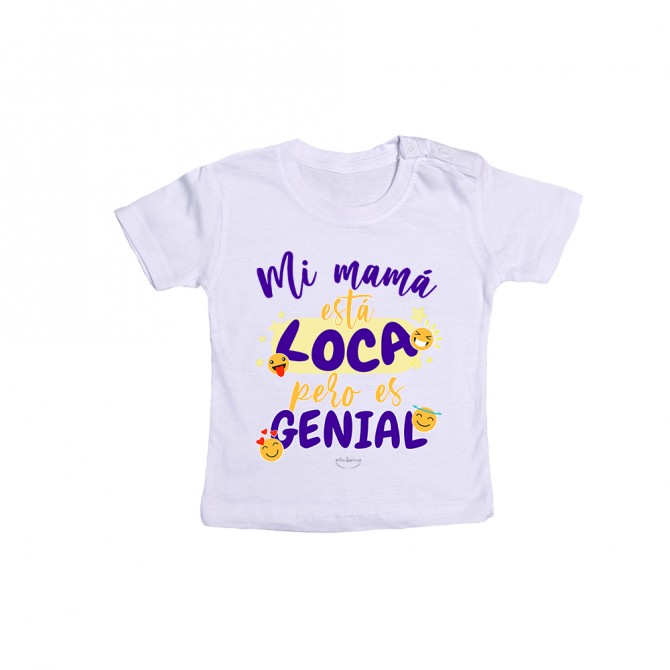 Camiseta bebé "Mi mamá esta loca pero es genial"