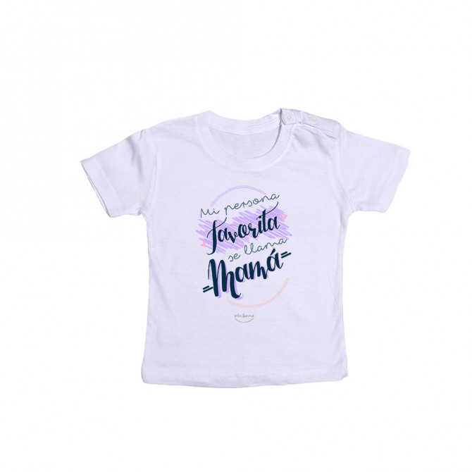 Camiseta bebé "Mi persona favorita se llama mamá"
