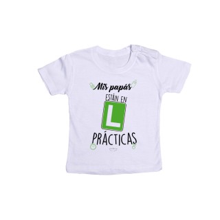 Camiseta bebé "Mis papás están en prácticas"