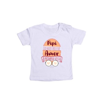 Camiseta bebé "Papá lo nuestro fue amor a primera vista"