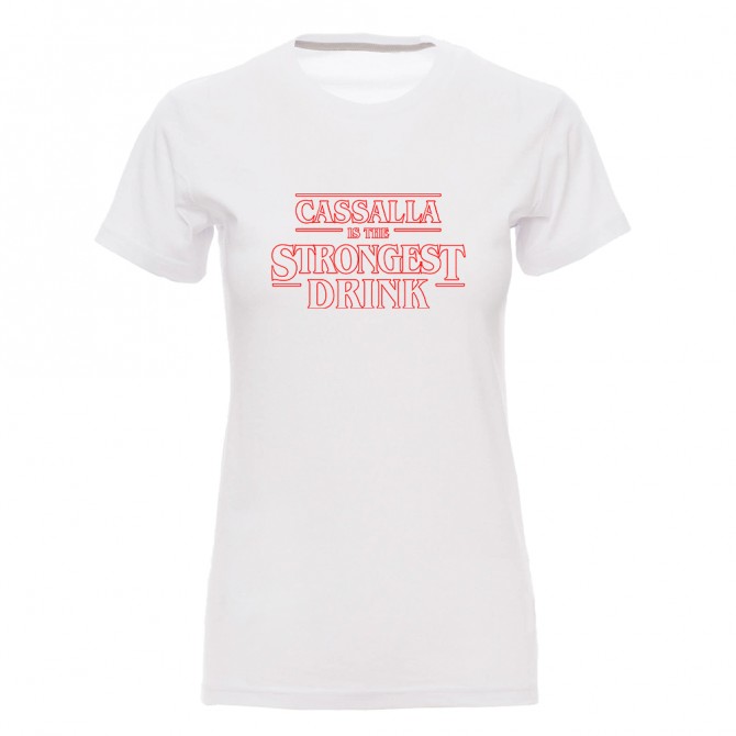 Camiseta mujer "Cassalla is the strongest drink"