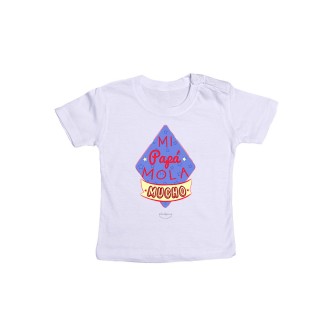Camiseta bebé "Mi papá mola mucho"