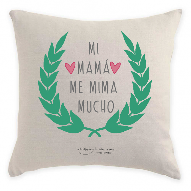 Cojín Regalo Día de la Madre - Mi mamá me Mima Mucho