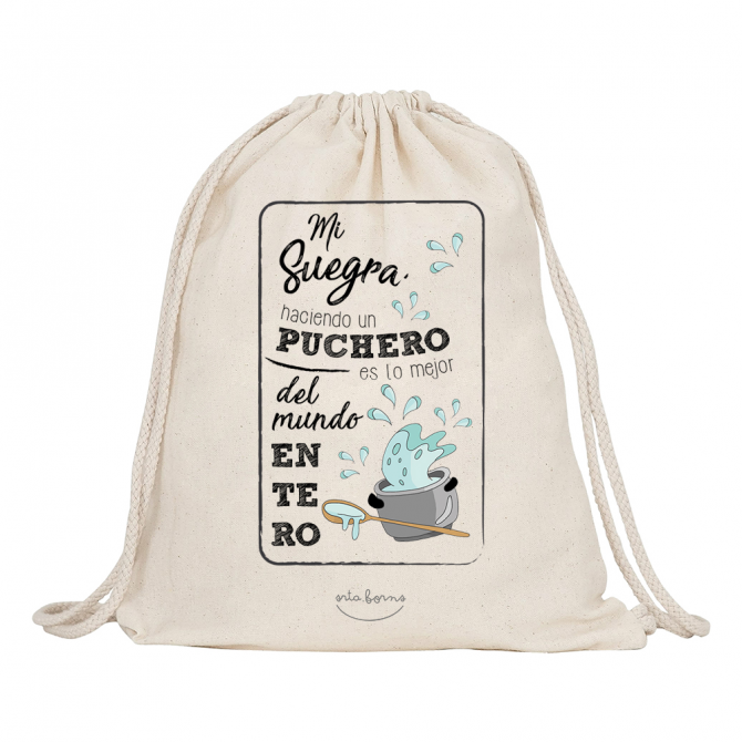 Mochila-saco de tela "Mi suegra haciendo un puchero es lo mejor del mundo entero"