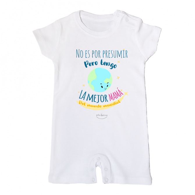 Mono bebé "No es por presumir pero tengo la mejor mamá del mundo mundial"