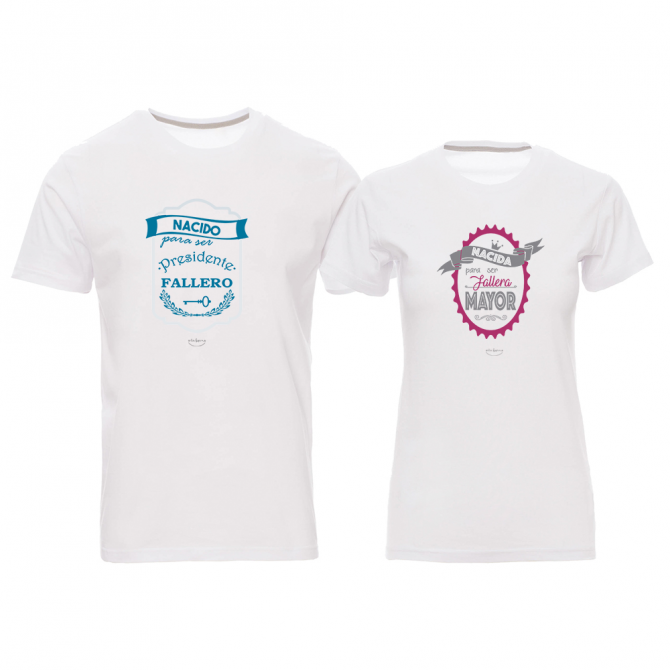 Pack 2 camisetas "Nacidos para ser fallera mayor y presidente fallero"